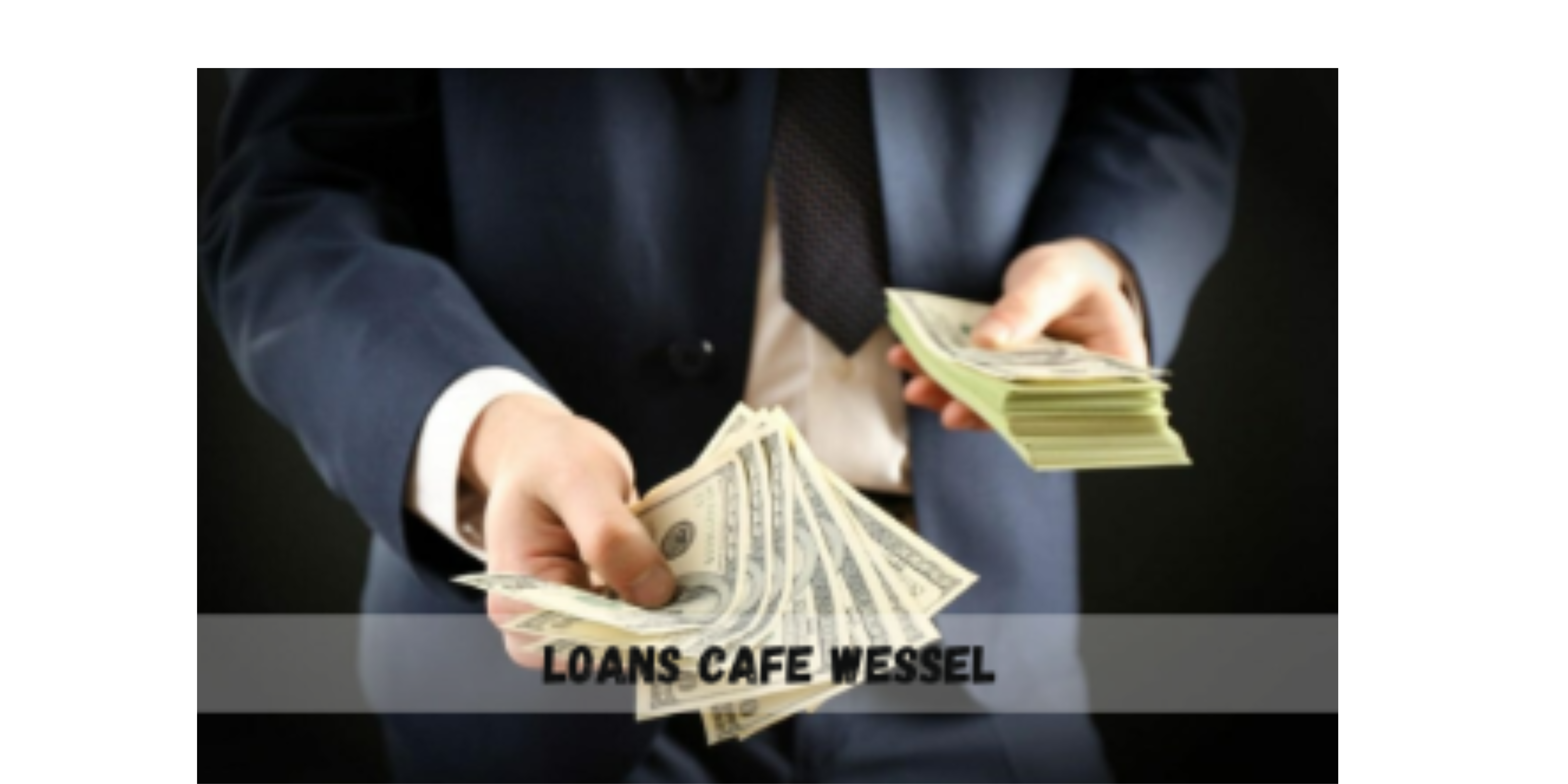 Loans Cafe Wessel