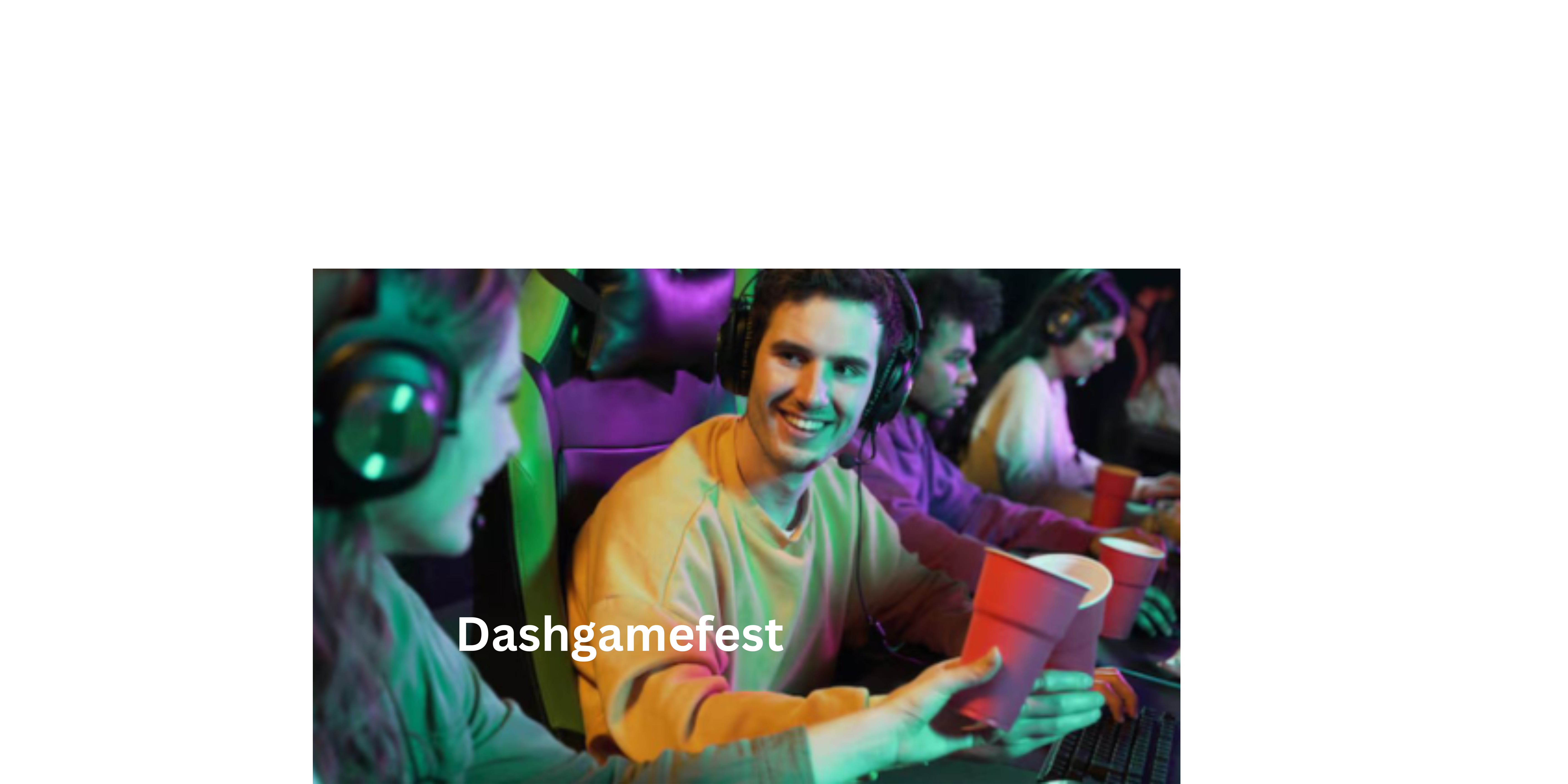 Dashgamefest