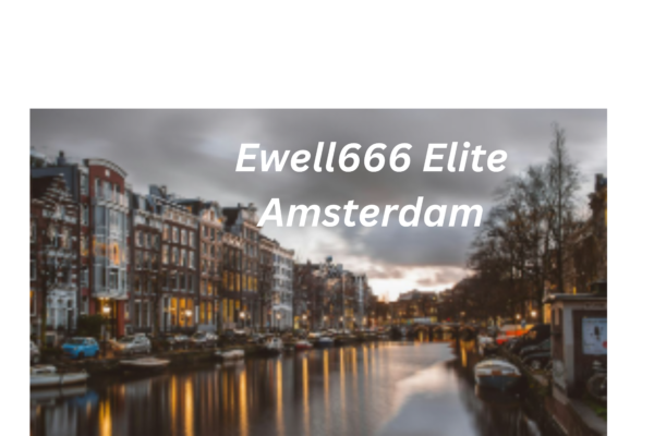 Ewell666 Elite Amsterdam