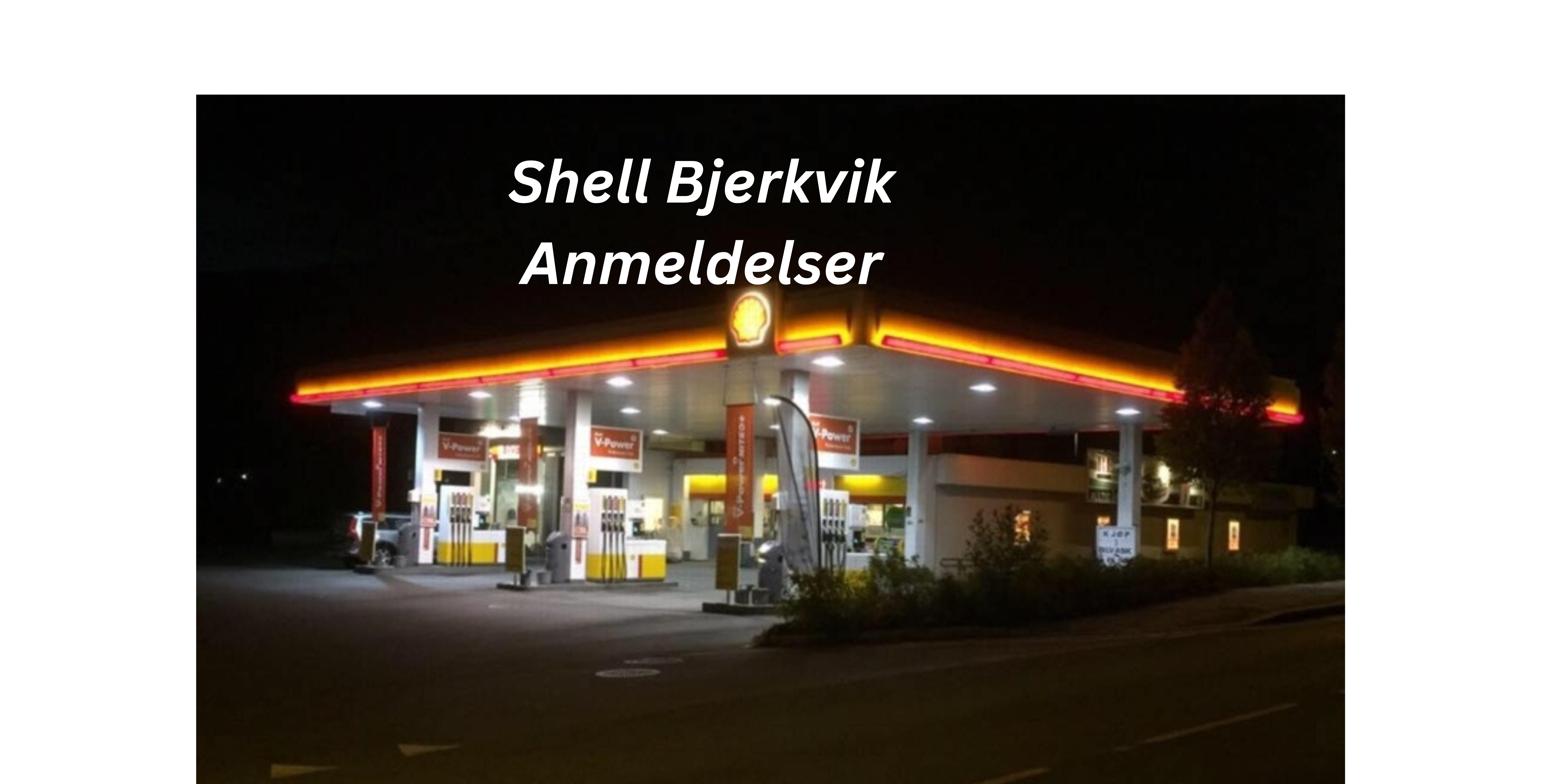 Shell Bjerkvik Anmeldelser