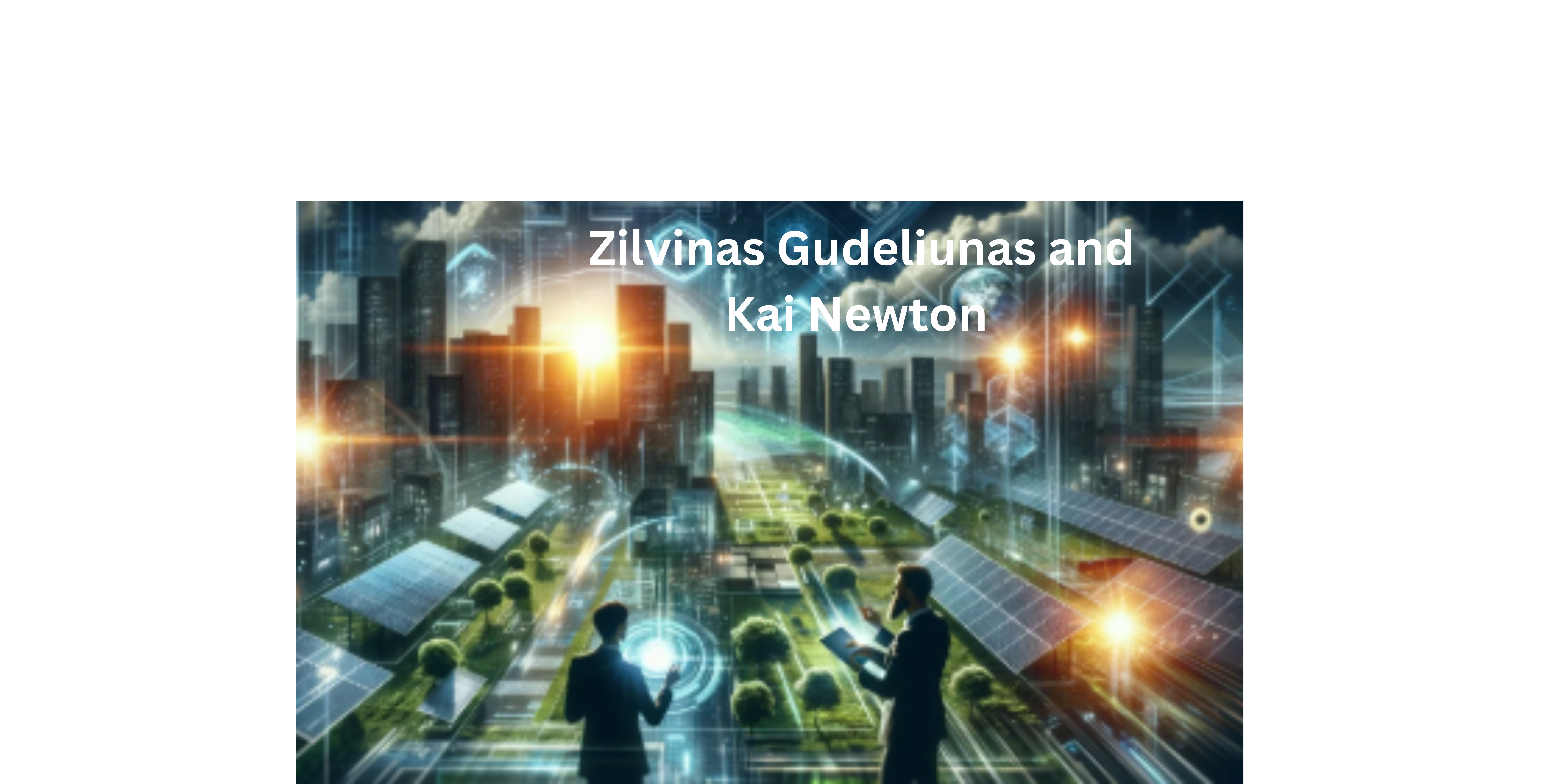 Zilvinas Gudeliunas and Kai Newton